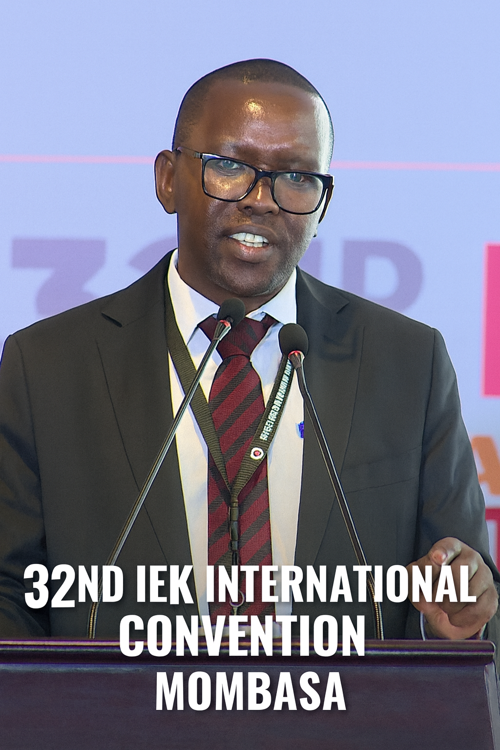 Head of Public Service Felix Koskei's keynote address at the 32nd IEK International Convention in Mombasa